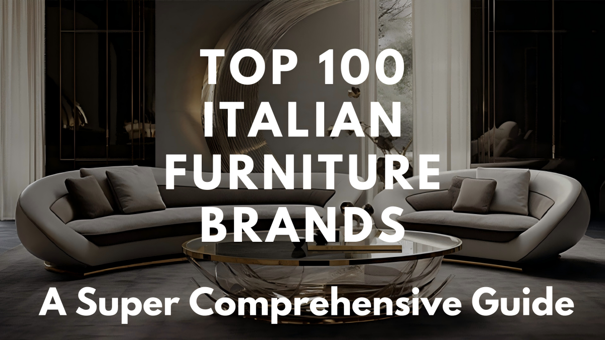 Top 100 Italian Furniture Brands