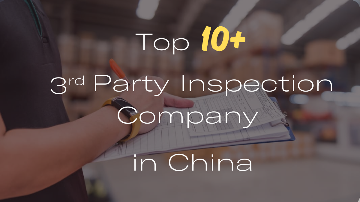 Top 10 Third Party Inspection Company in China