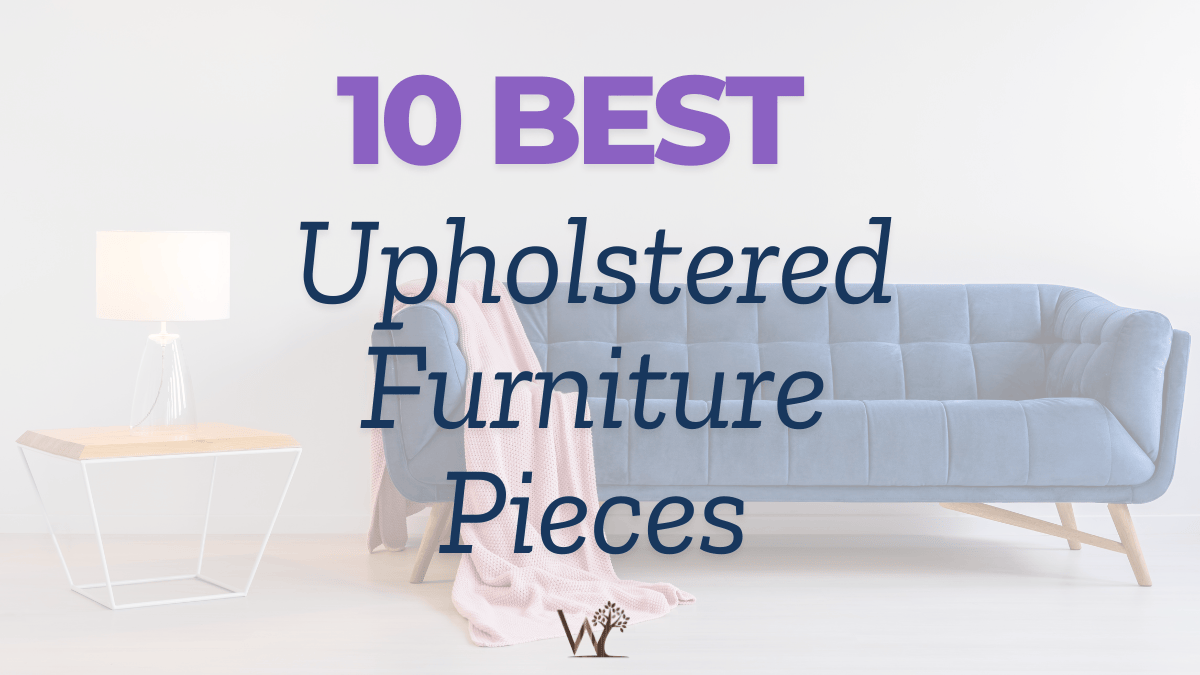 10 best upholstered furniture pieces