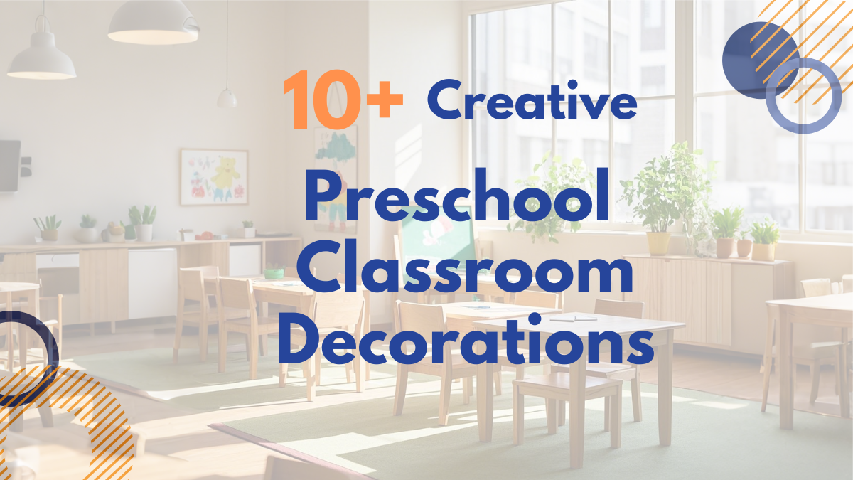 10+ creative preschool classroom decorations