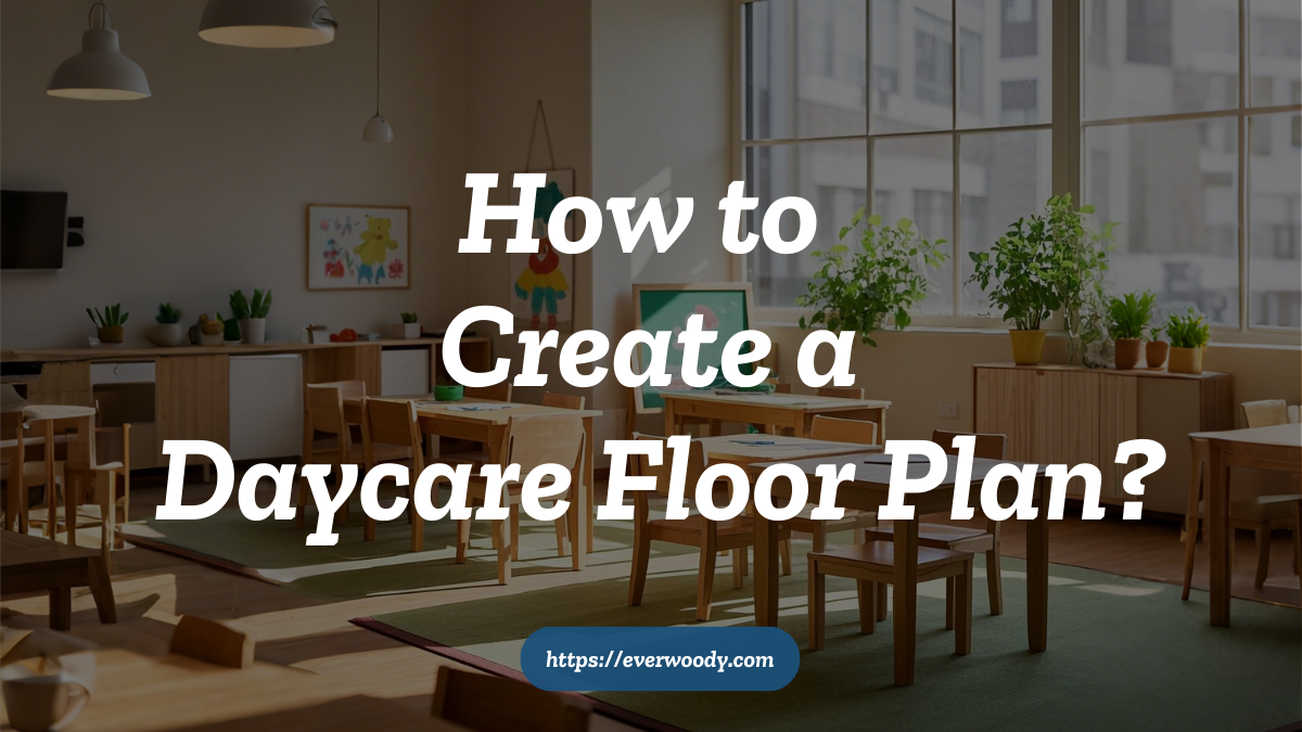 create a daycare floor plan