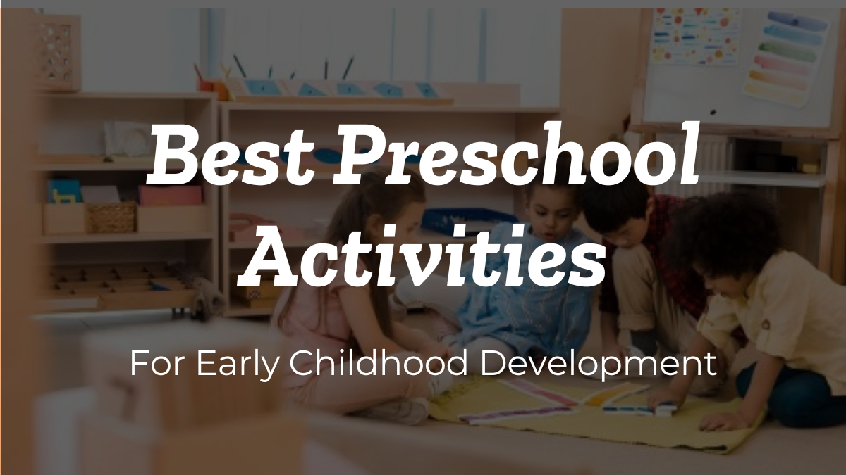 the best preschool activities