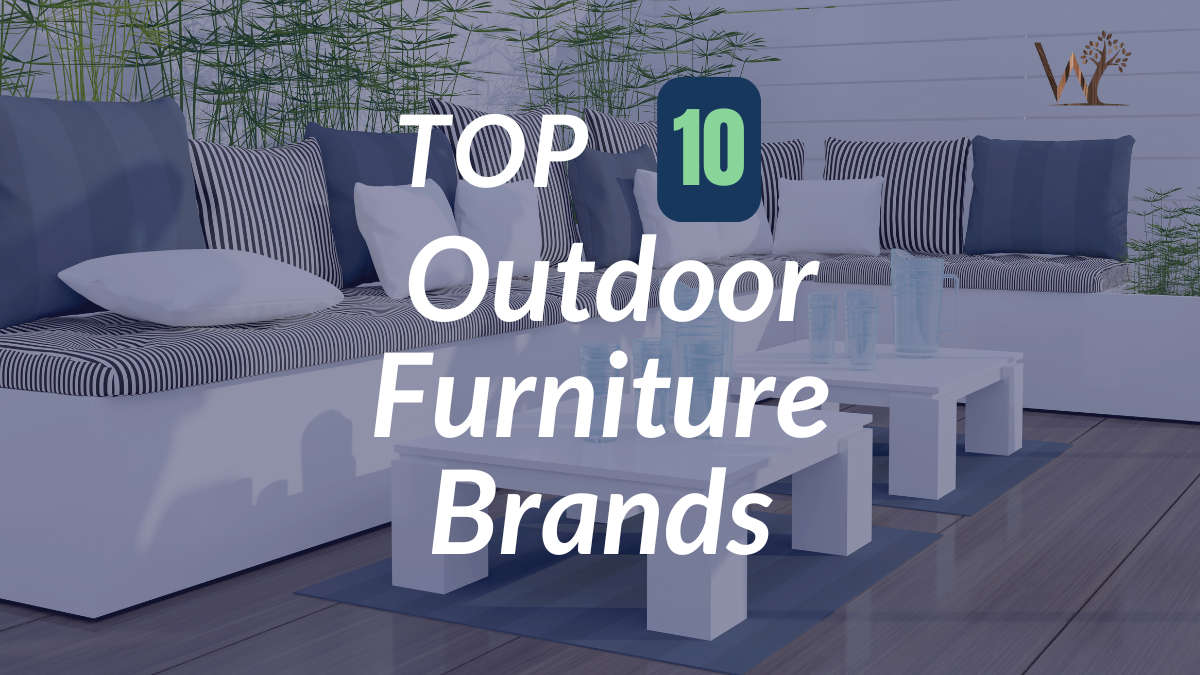 top 10 best outdoor furniture brands