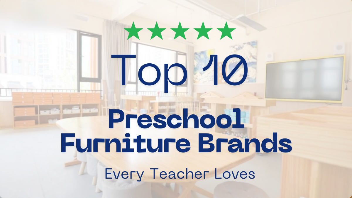 top 10 preschool furniture brands