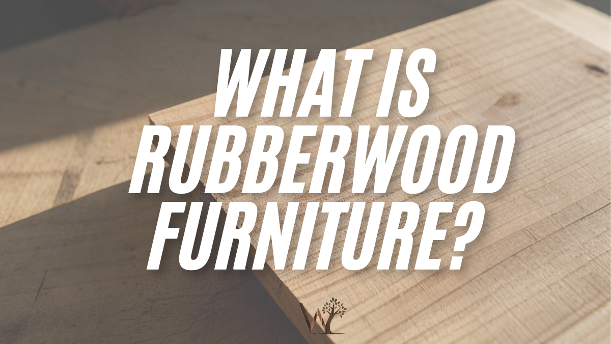 what is rubberwood furniture