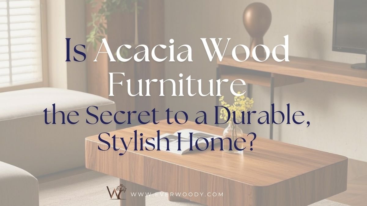 acacia wood furniture