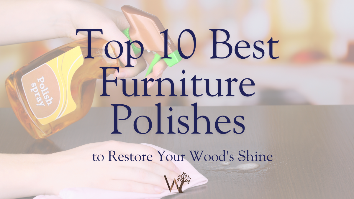 top 10 best furniture polishes