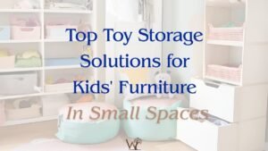 kids' toy storage solutions in small spaces