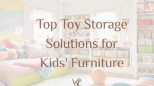 top toy storage solutions for kids' furniture